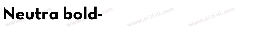 Neutra bold字体转换 Neutra bold字体转换
